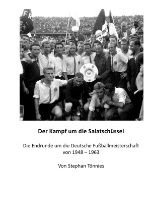 Die Endrunde um die Deutsche Fußballmeisterschaft von 1948 bis 1963.