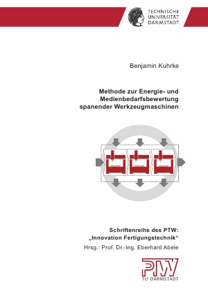 Dissertation zur Bewertung der Energie- und Medieneffizienz spanender Werkzeugmaschinen.