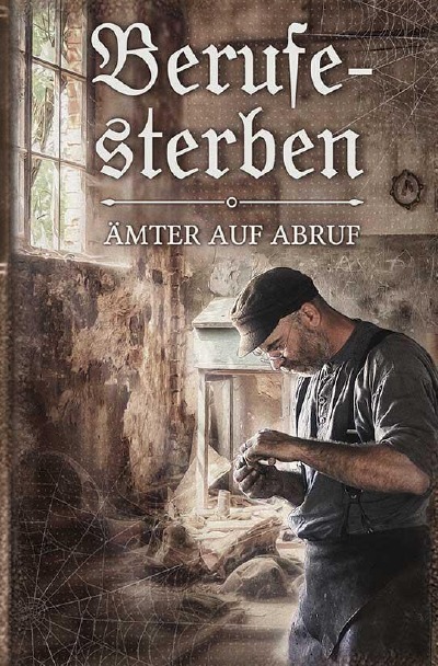 'Cover von Berufesterben – Ämter auf Abruf'-Cover