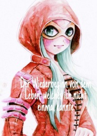 Der Wiederbeginn von dem Leben, welches ich nicht einmal kannte - Marvin Geraats