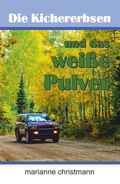 'Cover von Die Kichererbsen und das weiße Pulver'-Cover