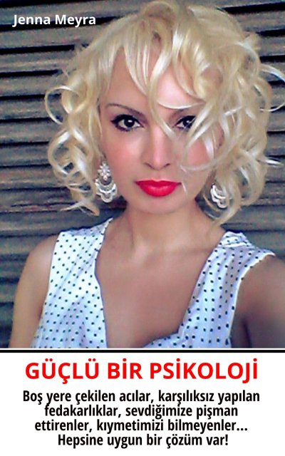 'GÜÇLÜ BİR PSİKOLOJİ – Kişisel gelişim, Psikolojik olarak güçlenmenin yolları, Karakter Analizi, Kişilik Psikolojisi'-Cover