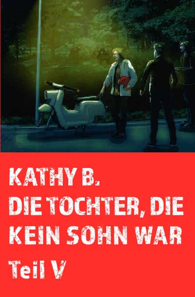 'Cover von Die Tochter, die kein Sohn war, 5. Teil'-Cover