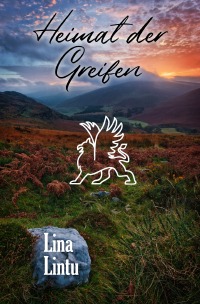Heimat der Greifen - Lina Lintu