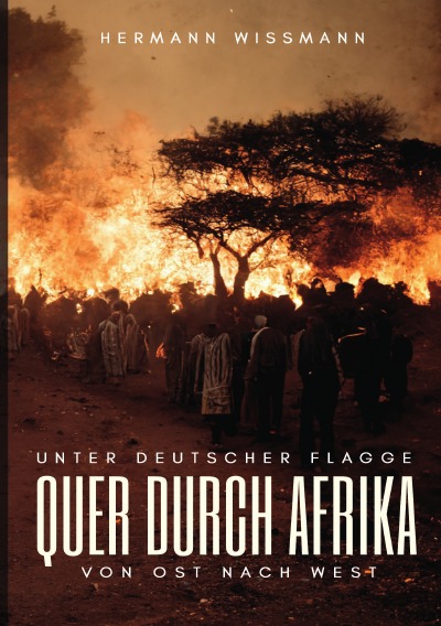 'Cover von Unter deutscher Flagge quer durch Afrika von Ost nach West'-Cover