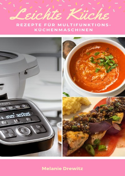 'Cover von Leichte Küche – Rezepte für Multifunktions – Küchenmaschinen'-Cover