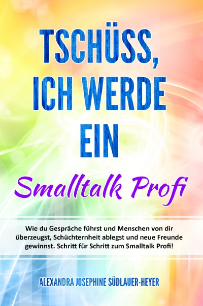 'Cover von Tschüss, ich werde ein Small Talk Profi'-Cover