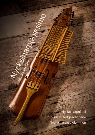 'Nyckelharp(a)issimo – Nyckelharpafibel für (leicht) fortgeschrittene NyckelharpaspielerInnen'-Cover