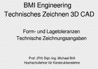 Technisches Zeichnen 3D CAD - Form- und Lagetoleranzen - Technische Zeichnungsangaben - Michael Brill