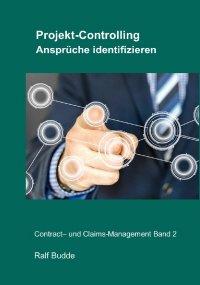 Projekt-Controlling - Ansprüche identifizieren - Ralf Budde