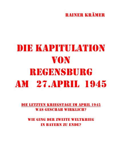 'Die Kapitulation von Regensburg am 27.April 1945'-Cover