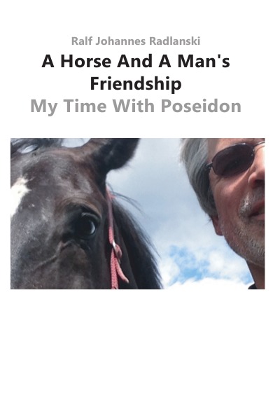 'A Horse And A Man’s Friendship – My Time With Poseidon'-Cover