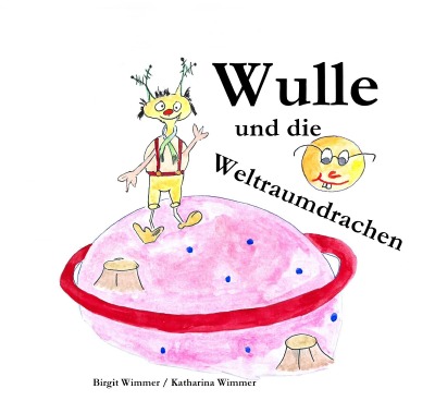 'Cover von Wulle und die Weltraumdrachen'-Cover