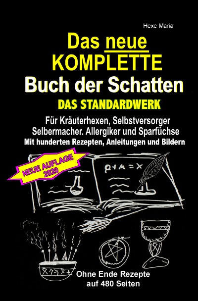'Cover von Das neue KOMPLETTE Buch der Schatten – Juni 2020 – DAS STANDARDWERK – Mit hunderten Rezepten, Anleitungen und Bildern'-Cover