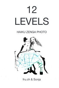 12 Levels Haiku Zenga Photo - Zwölf Bilder und ein Kommentar zu der Stufenleiter von  Johannes vom Kreuz / Twelve pictures and a commentary on the stepladder of John of the Cross - fru. ch