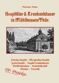 Hospitäler & Krankenhäuser in Mühlhausen/Thür. - Thomas Peter