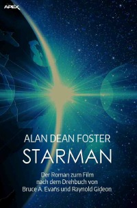 STARMAN - Der Roman zum Film - Alan Dean Foster
