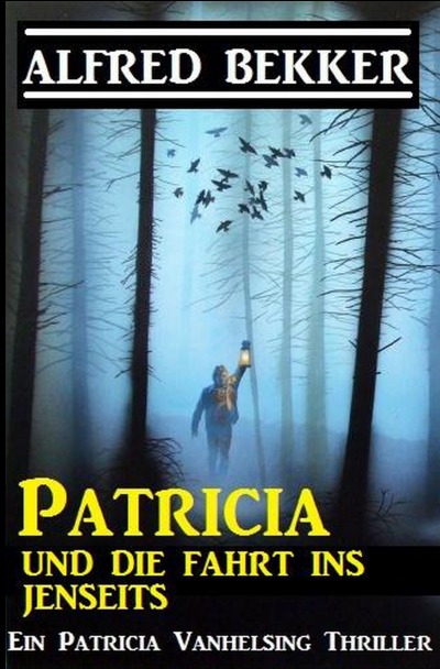 'Patricia und die Fahrt ins Jenseits: Patricia Vanhelsing'-Cover