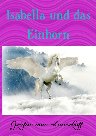 'Cover von Isabella und das Einhorn'-Cover