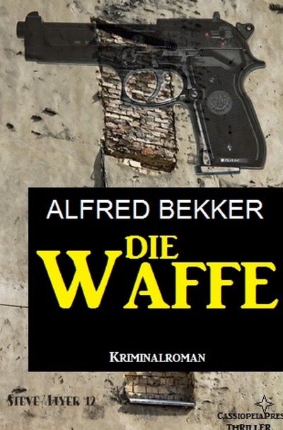 'Cover von Die Waffe: Kriminalroman'-Cover