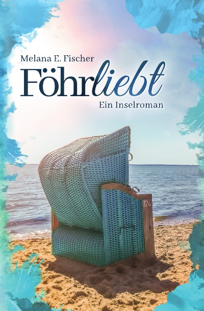 'Föhrliebt Ein Inselroman'-Cover