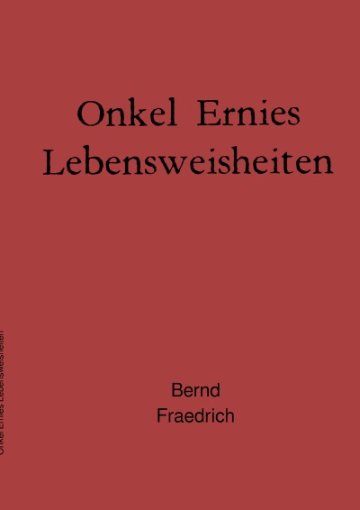 'Onkel Ernies    Lebensweisheiten'-Cover