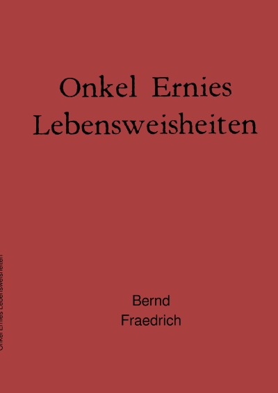 'Cover von Onkel Ernies    Lebensweisheiten'-Cover