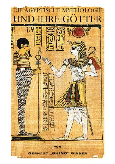 'Cover von die ägyptische Mythologie und ihre Götter'-Cover