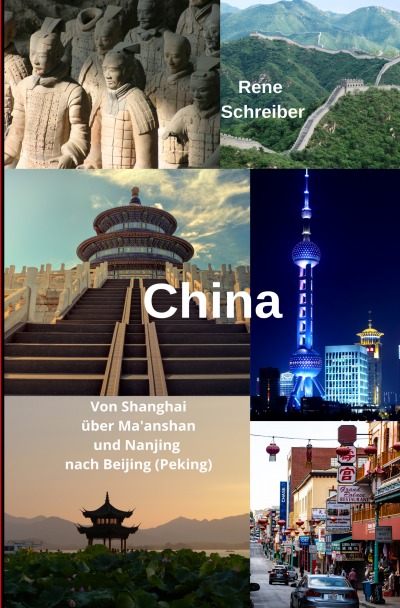'Cover von China Von Shanghai über Ma’anshan und Nanjing nach Beijing (Peking)'-Cover