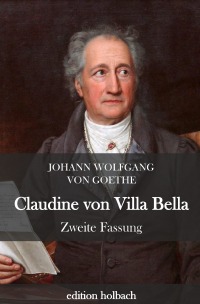 Claudine von Villa Bella - Zweite Fassung - Johann Wolfgang von Goethe