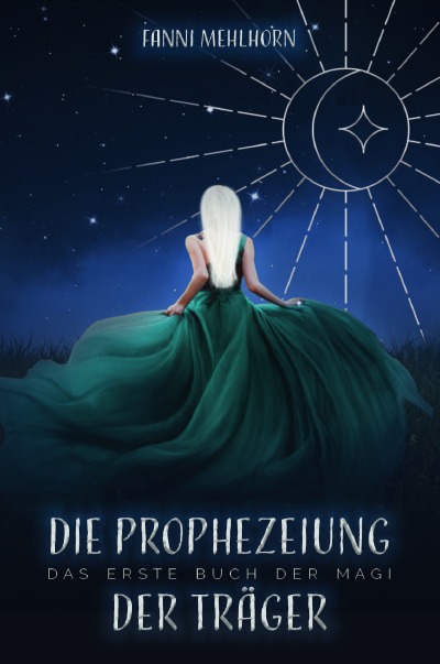 'Cover von Die Prophezeiung der Träger – Das erste Buch der Magi'-Cover