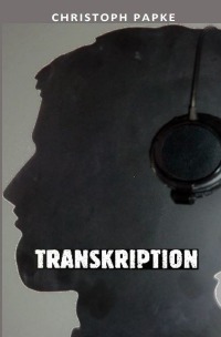 Transkription - Christoph Papke