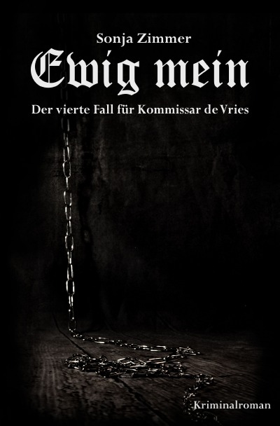 'Cover von Ewig mein – Der vierte Fall für Kommissar de Vries'-Cover