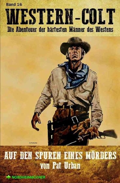 'Cover von WESTERN-COLT, Band 16: AUF DEN SPUREN EINES MÖRDERS'-Cover