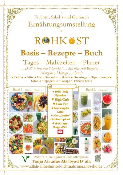 'Cover von ROHKOST – Basis – Rezepte – Buch ~ FRÜCHTE , SALAD´s & GEMÜSEN… Tages – Mahlzeiten – Planer mit über 300 Morgens , Mittags , Abends – Rezepten'-Cover