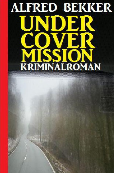'Undercover Mission: Kriminalroman'-Cover