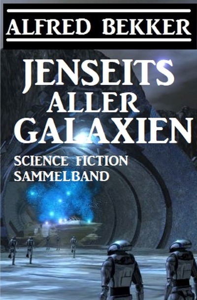 'Jenseits aller Galaxien: Science Fiction Sammelband'-Cover