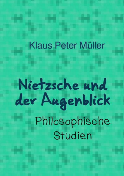 'Cover von Nietzsche und der Augenblick'-Cover