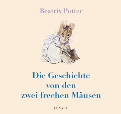'Cover von Die Geschichte von den zwei frechen Mäusen'-Cover