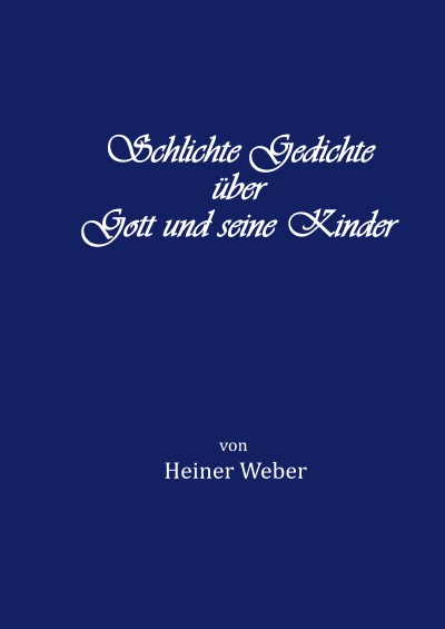'Schlichte Gedichte über Gott und seine Kinder'-Cover