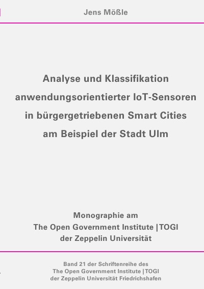 'Cover von Analyse und Klassifikation anwendungsorientierter IoT Sensoren in bürgergetriebenen Smart Cities am Beispiel der Stadt Ulm'-Cover