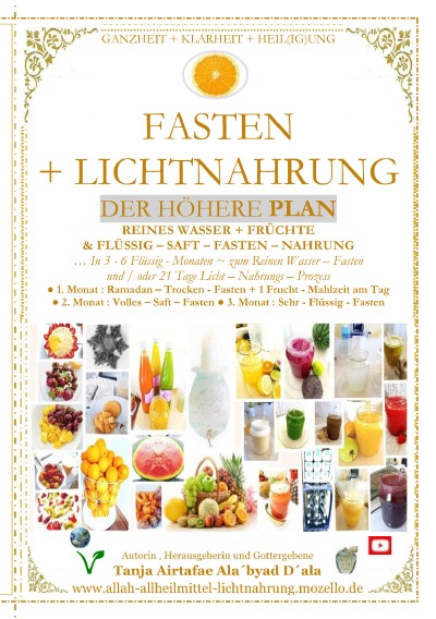 'Cover von FASTEN + LICHTNAHRUNG : Der Höhere Plan ~ Trocken , Wasser , Früchte – Saft + Flüssig – Fasten ( incl. Ramadan – Kariim )'-Cover