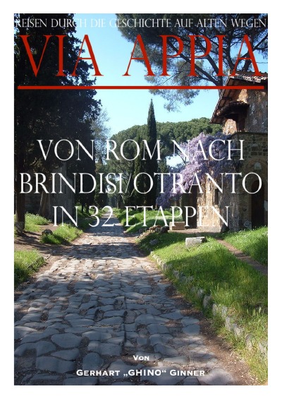 'Via Appia von Rom nach Brindisi/Otranto in 32 Etappen'-Cover