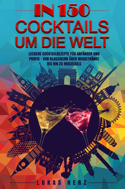 'In 150 Cocktails um die Welt'-Cover
