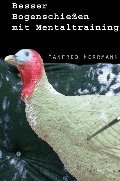 'Cover von Besser Bogenschießen mit Mentaltraining'-Cover