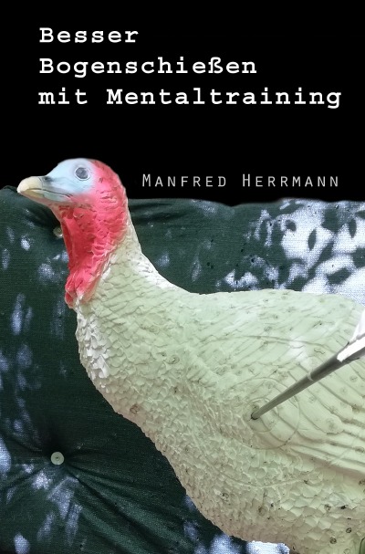 'Besser Bogenschießen mit Mentaltraining'-Cover