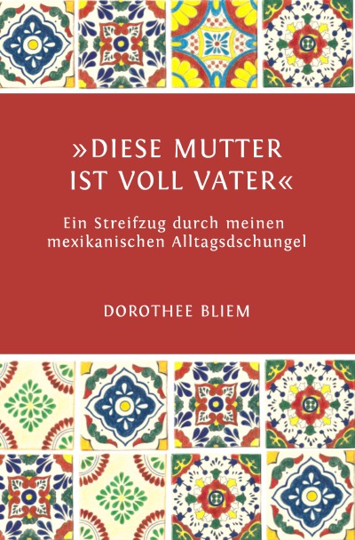 '»Diese Mutter ist voll Vater«'-Cover