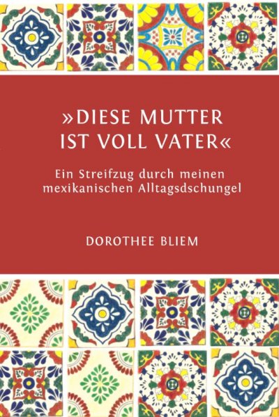 '»Diese Mutter ist voll Vater«'-Cover