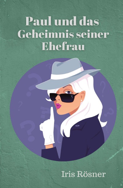 'Cover von Paul und das Geheimnis seiner Ehefrau'-Cover