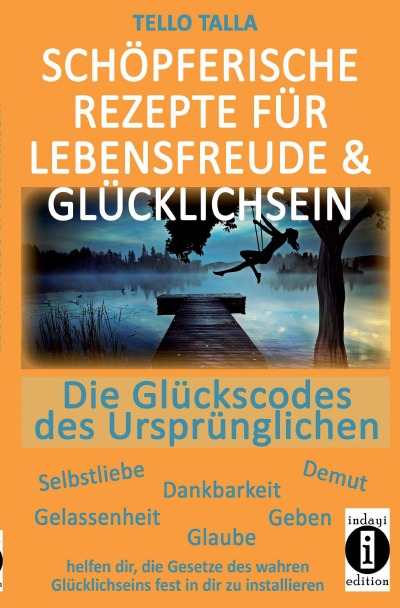 'Schöpferische Rezepte für Lebensfreude und GlücklichSein'-Cover